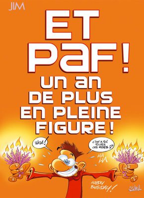 et-paf-un-an-de-plus-en-plein-figure-bd-volume-1-reedition-26562.jpg (53.98 Kio) Vu 1214 fois Hihihi